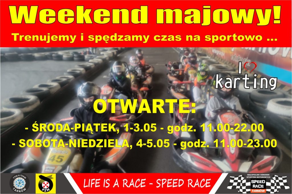 Weekend majowy – godziny otwarcia toru Speed Race Tarnów!